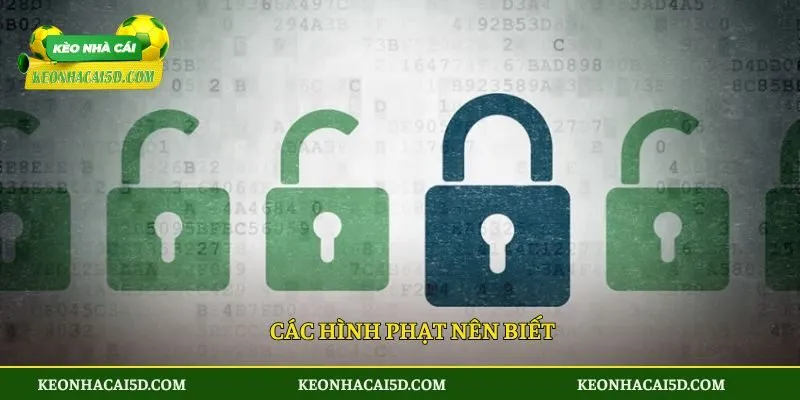 Các hình phạt nên biết