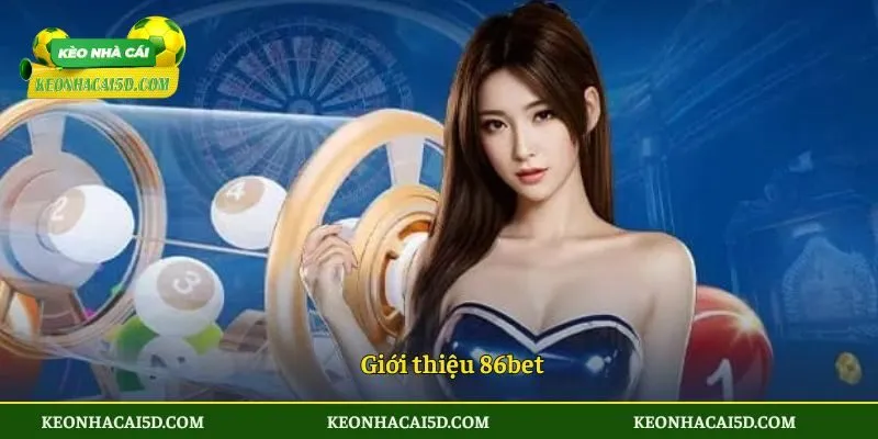 Giới thiệu 86bet