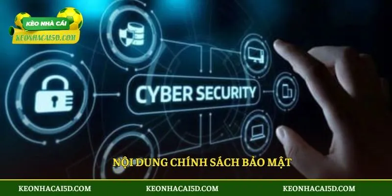 Nội dung chính sách bảo mật