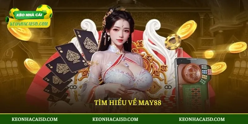Tìm hiểu về May88